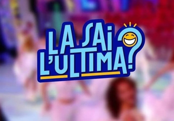 La Sai L'ultima?